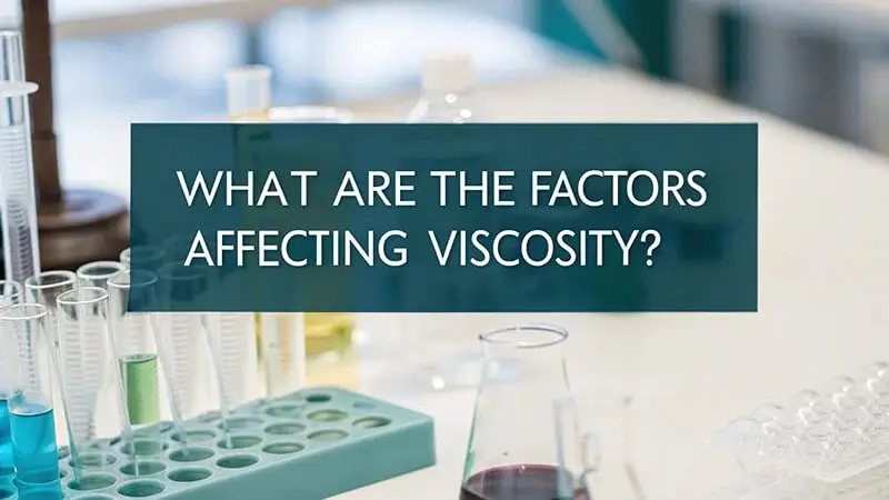 what are the factors affecting viscosity
